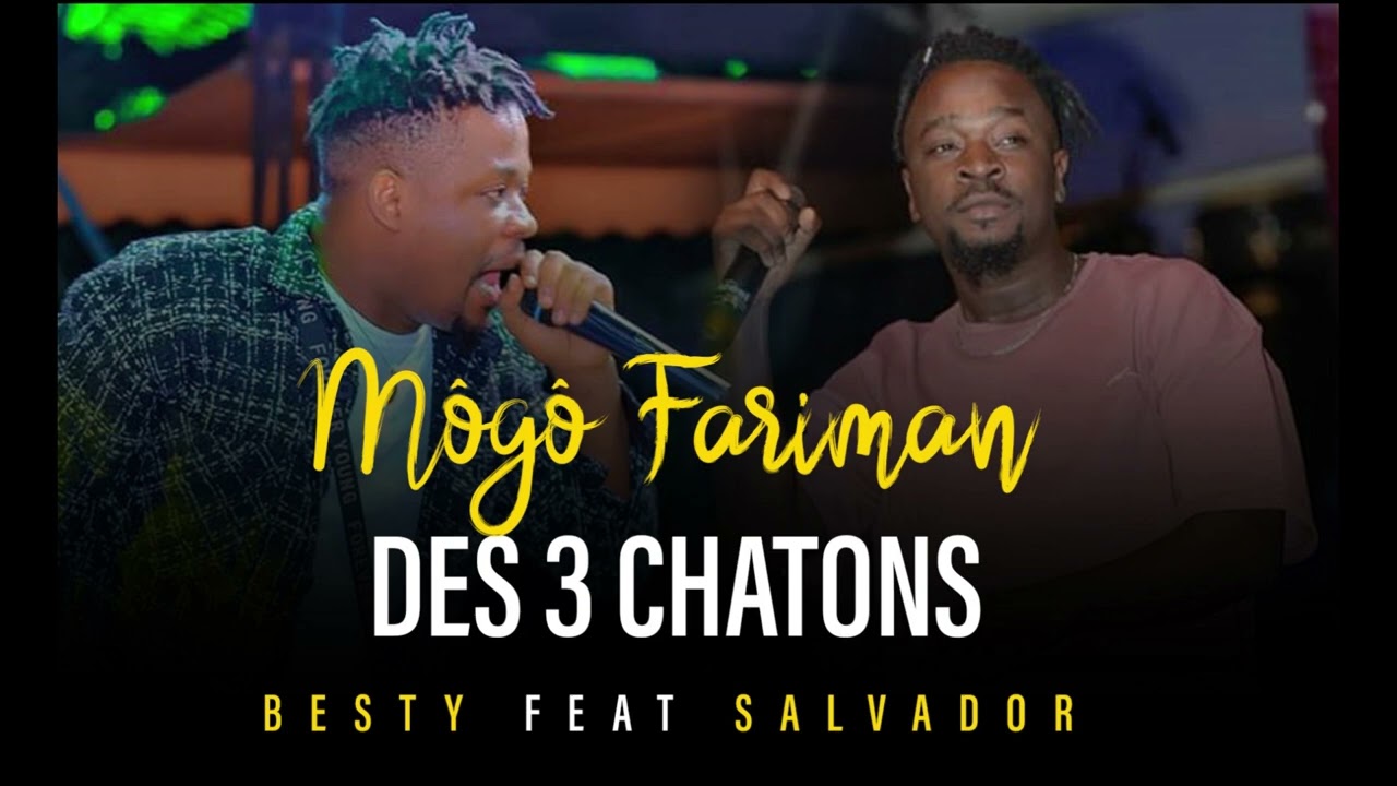 BESTY LE GUIDE FEAT SALVADOR - MÔGÔ FARIMAN DES 3 CHATONS
