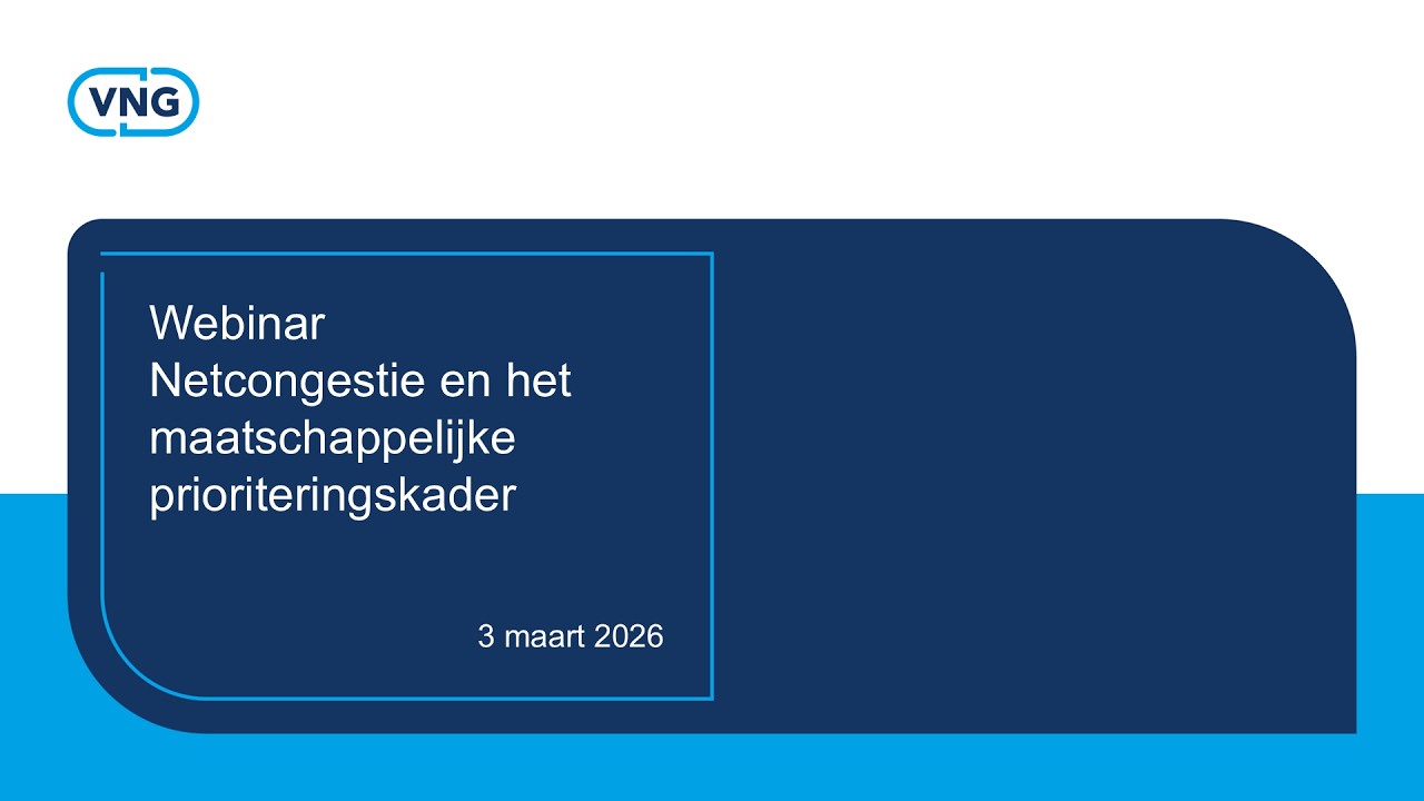 Webinar Netcongestie en het maatschappelijke prioriteringskader - 3 maart 2026