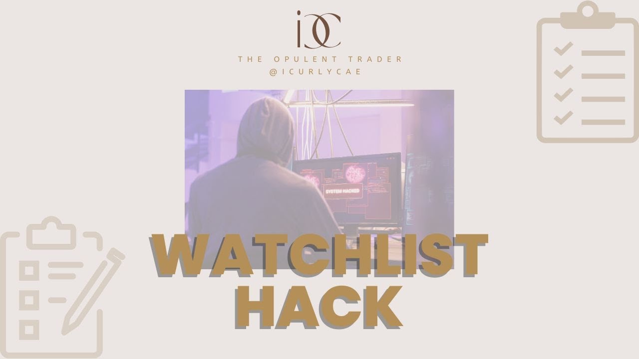 Watchlist Hack
