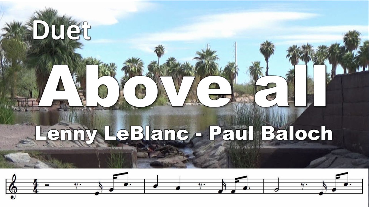 Above all by Lenny Leblanc - Paul Baloche.  Another beautiful 1 or 2-Bb trumpet play-along.