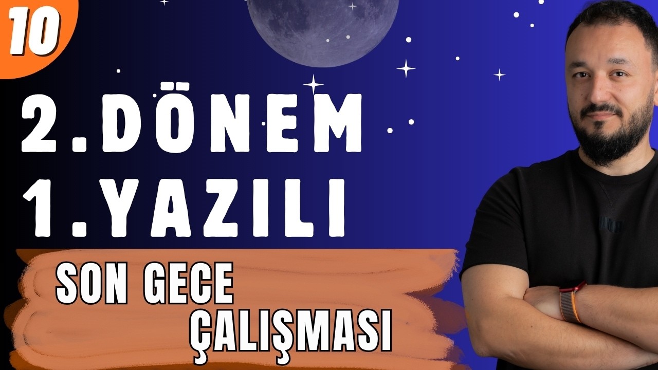 10.Sınıf Matematik 2.D&ouml;nem 1.Yazılı | SON GECE &Ccedil;alışması