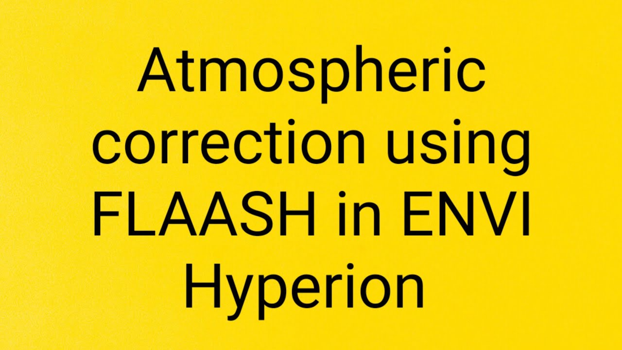 Atmospheric Correction FLAASH for Hyperion
