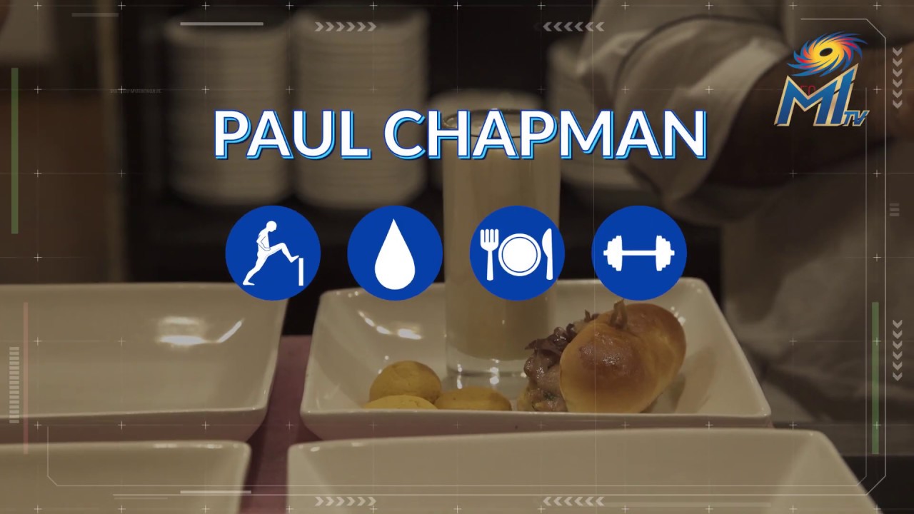 Paul Chapman - Importance of Nutrition | Mumbai Indians