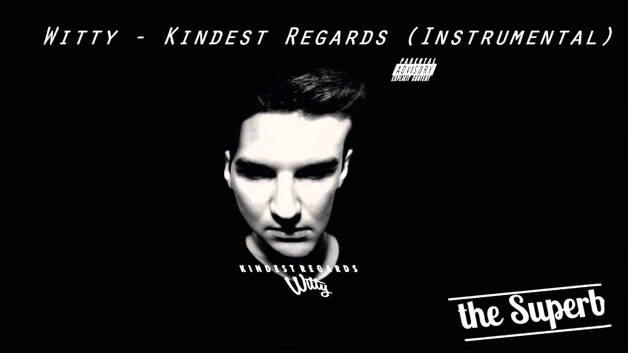 Witt - Kindest Regards (Prod. Dan Haynes) (Instrumental)