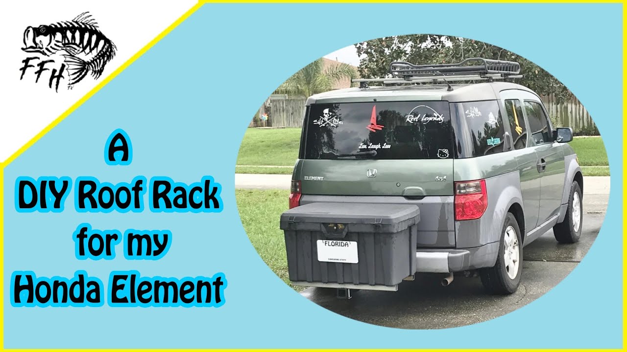 A DIY Roof Rack for my Honda Element - Florida Fish Hunter