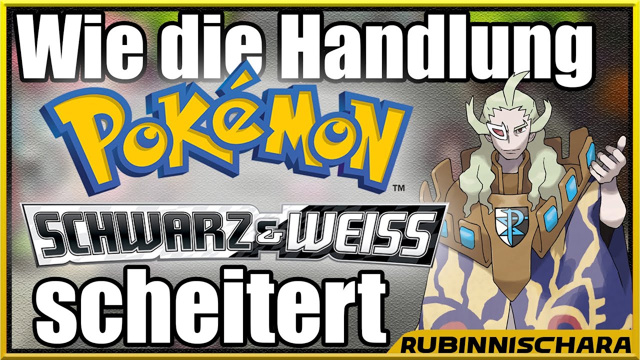 Wie die Handlung von Pokémon Schwarz/Weiß hoch zielt und am Ende scheitert