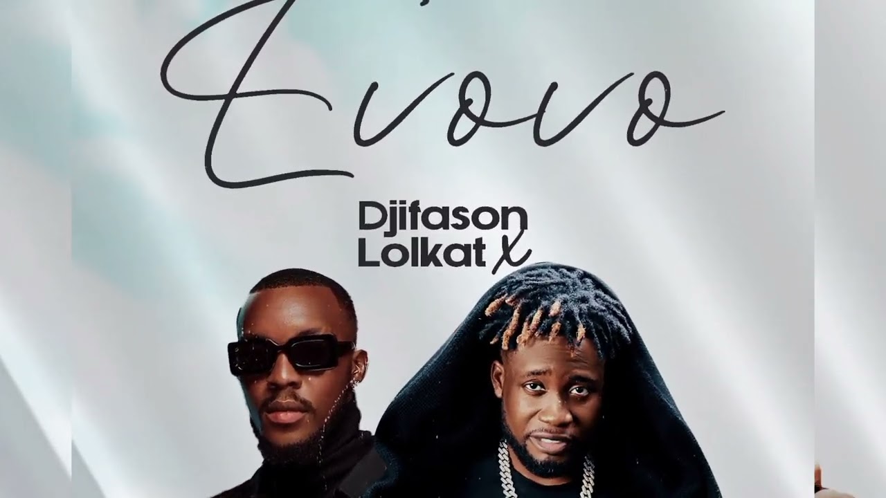 Evovo - Djifason Feat lolkat