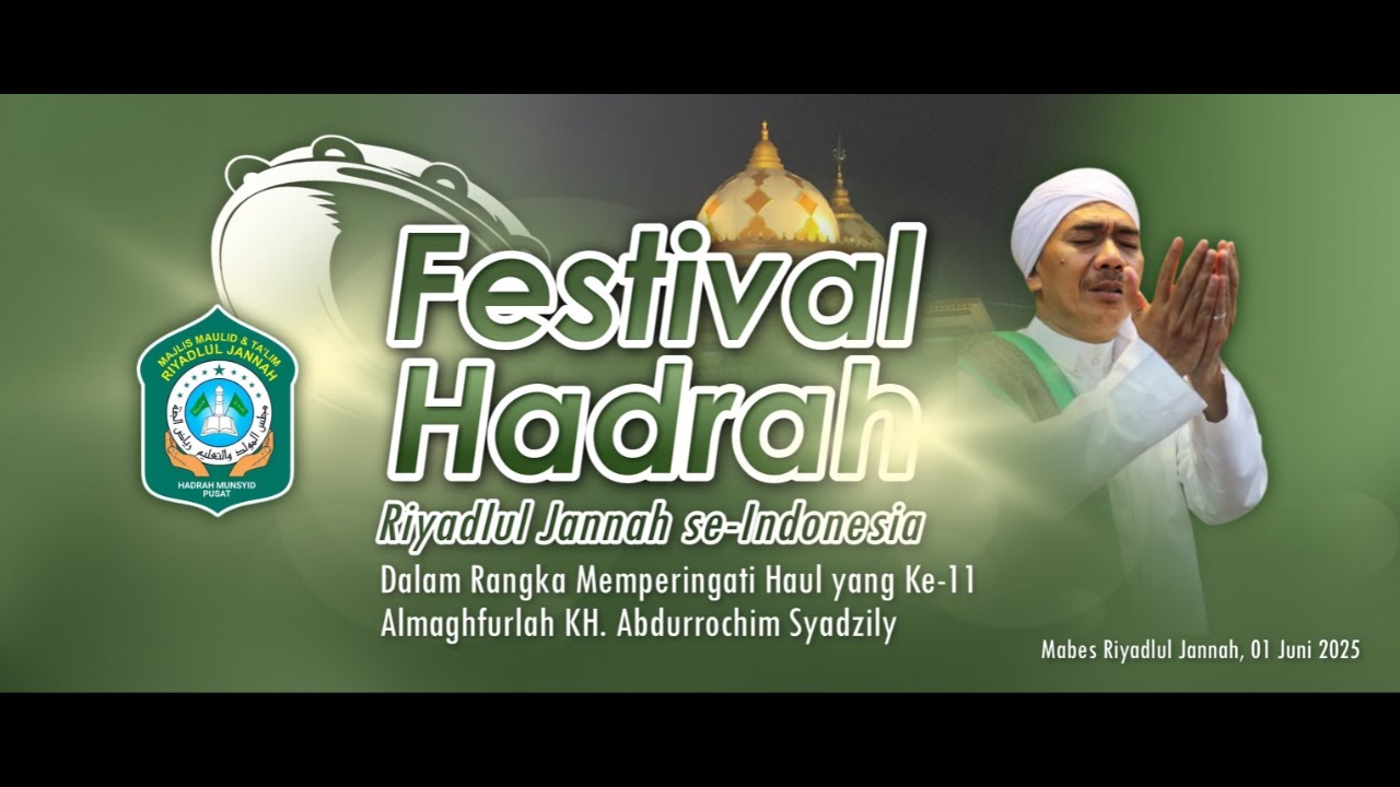 Festival Hadrah Riyadlul Jannah Se-Indonesia @ Rangkaian Haul KH. Abdurrochim Syadzily Ke-11