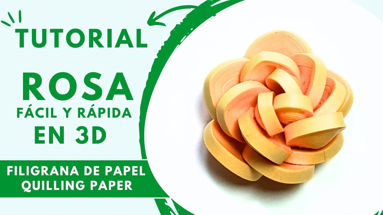 Filigrana paso a paso: Rosa en Filigrana de Papel 3D FÁCIL y RÁPIDA para Principiantes |  TUTORIAL 🌹