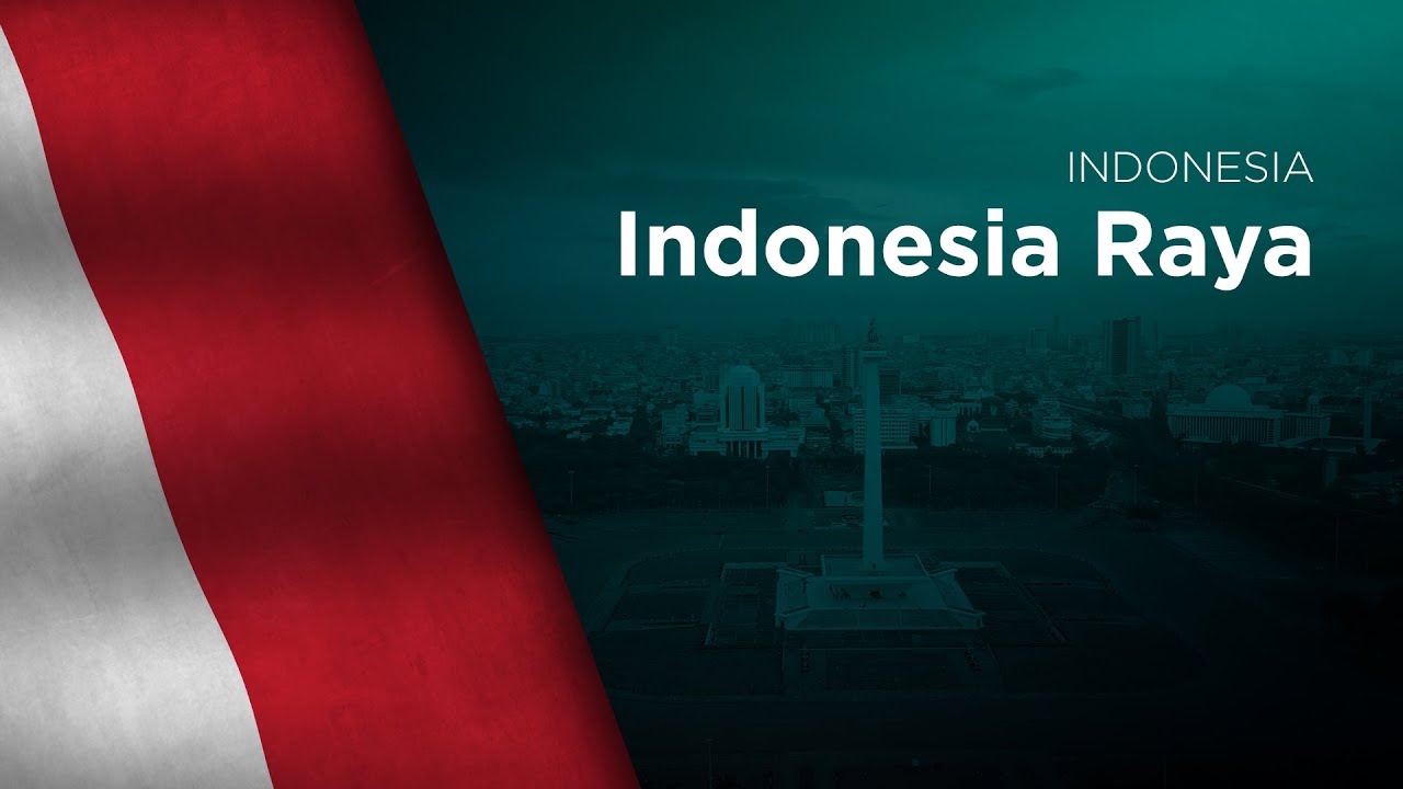 National Anthem of Indonesia - Indonesia Raya