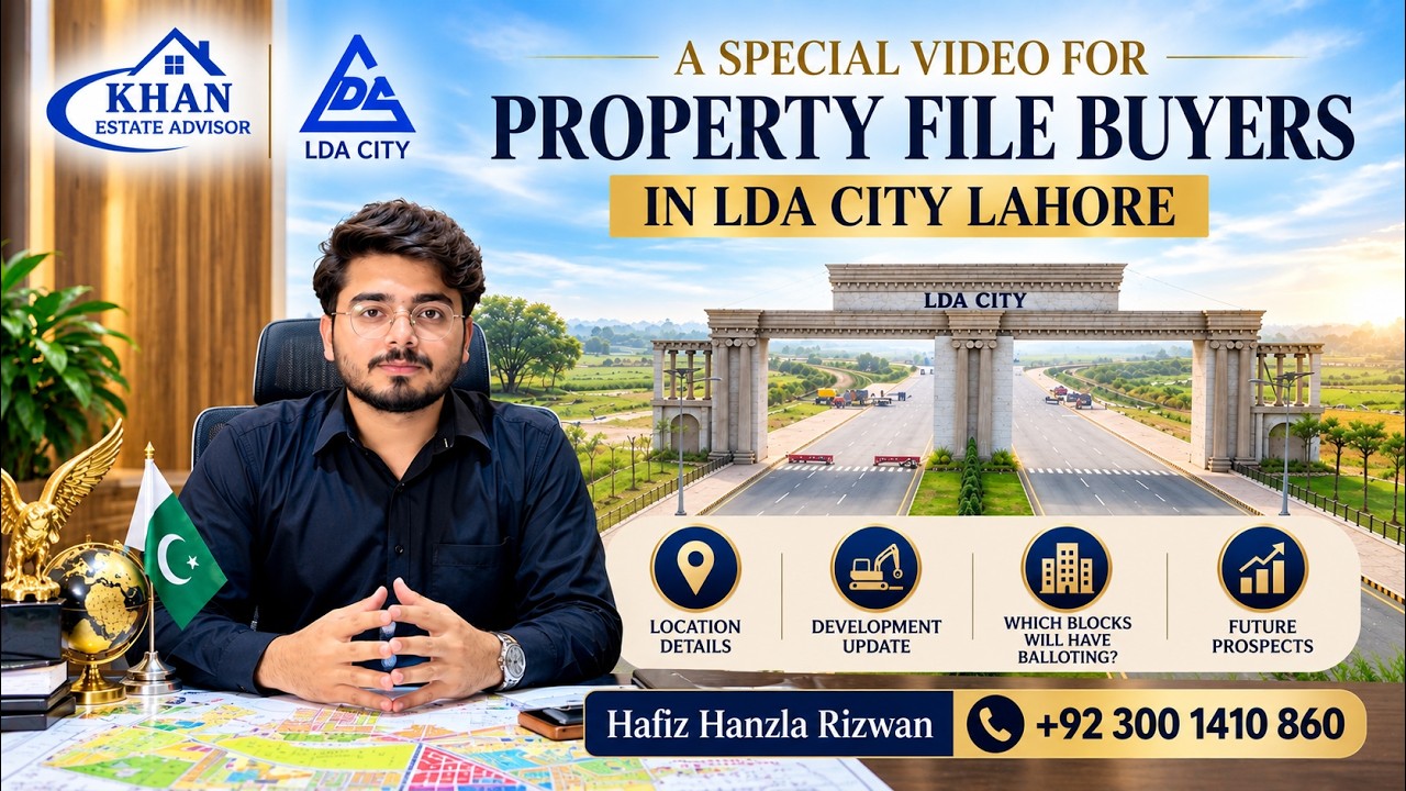 A Special Video for Property File Buyers | LDA City | Location, Development & Future Prospects