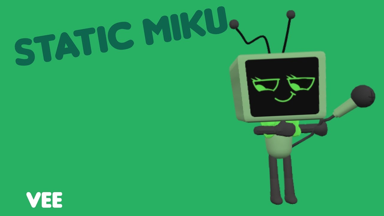 STATIC MIKU (vee)