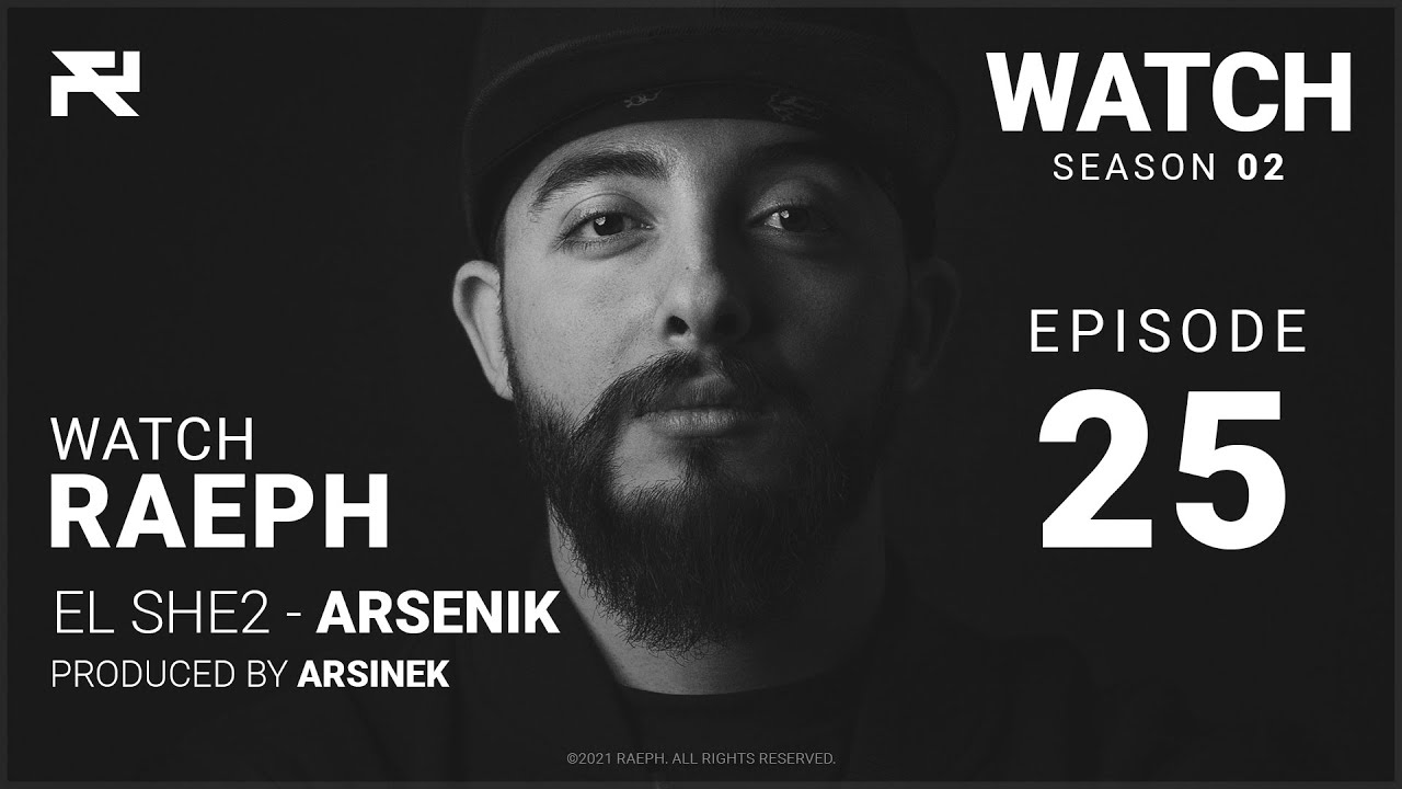 @Raeph | Elshe2 - Arsenik | S02:E25 (Official Review) رائف | الشئ - أرسينك
