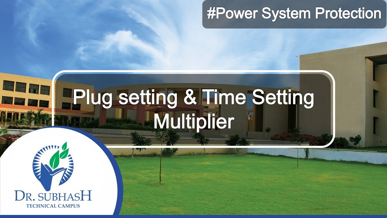 Plug Setting & Time Setting Multiplier