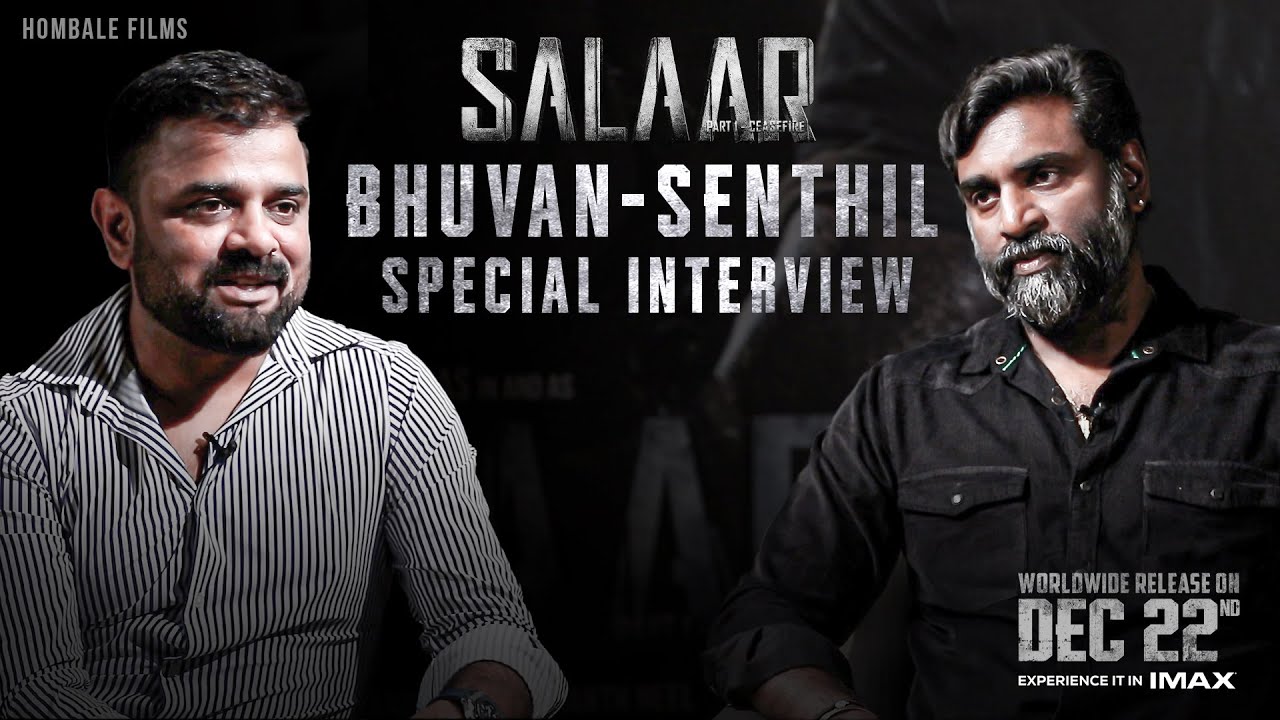 Dop Senthil Interview With Bhuvan Gowda | Salaar | Hombale Films | Salaar Cease Fire on Dec 22