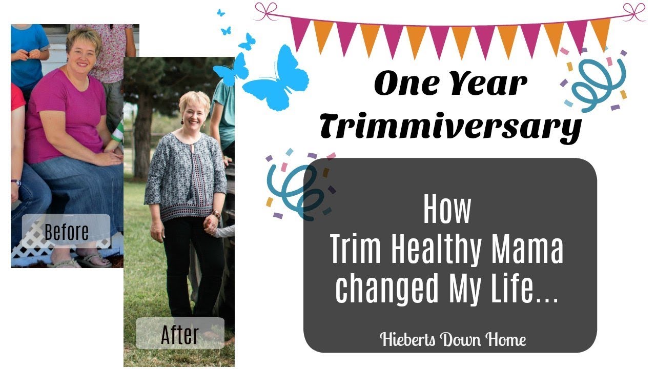 My Weight Loss Journey | Trim Healthy Mama | Trimmiversary