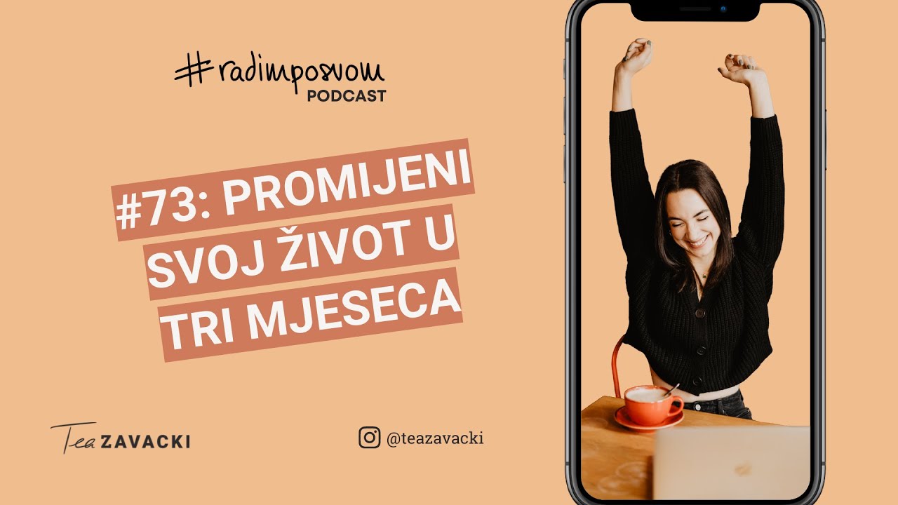 Kako ZBILJA promijeniti svoj život u 3 mjeseca | #radimposvom