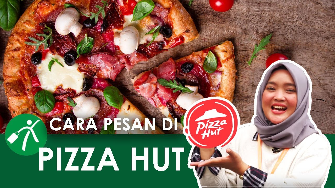 Begini Cara Membeli Pizza di Pizza Hut Restaurant