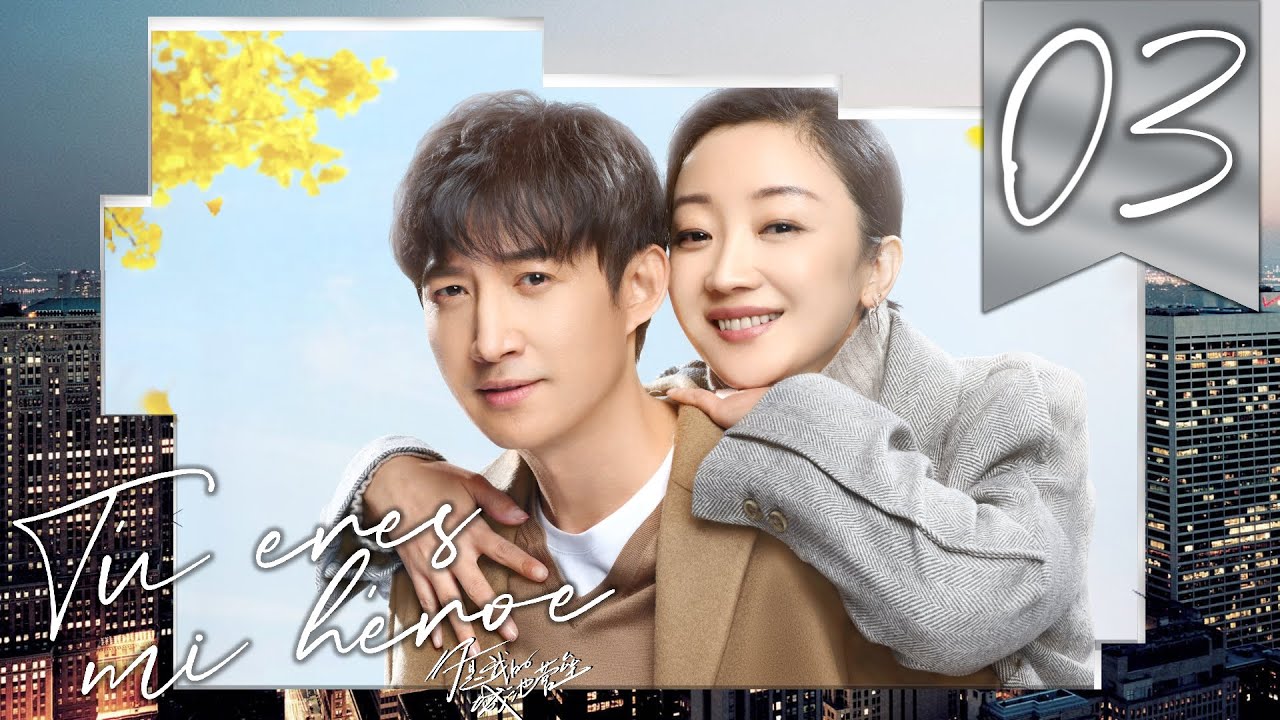 【SUB ESPAÑOL】 ⭐ Drama: Tú Eres Mi Héroe - You Are My Hero  (Episodio 03)