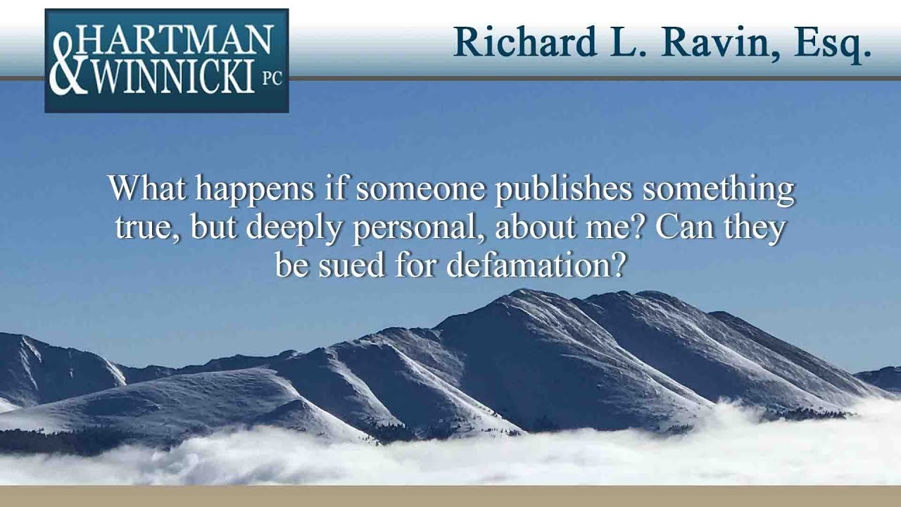What happens if someone publishes something true, but deeply personal, about me? Can they...
