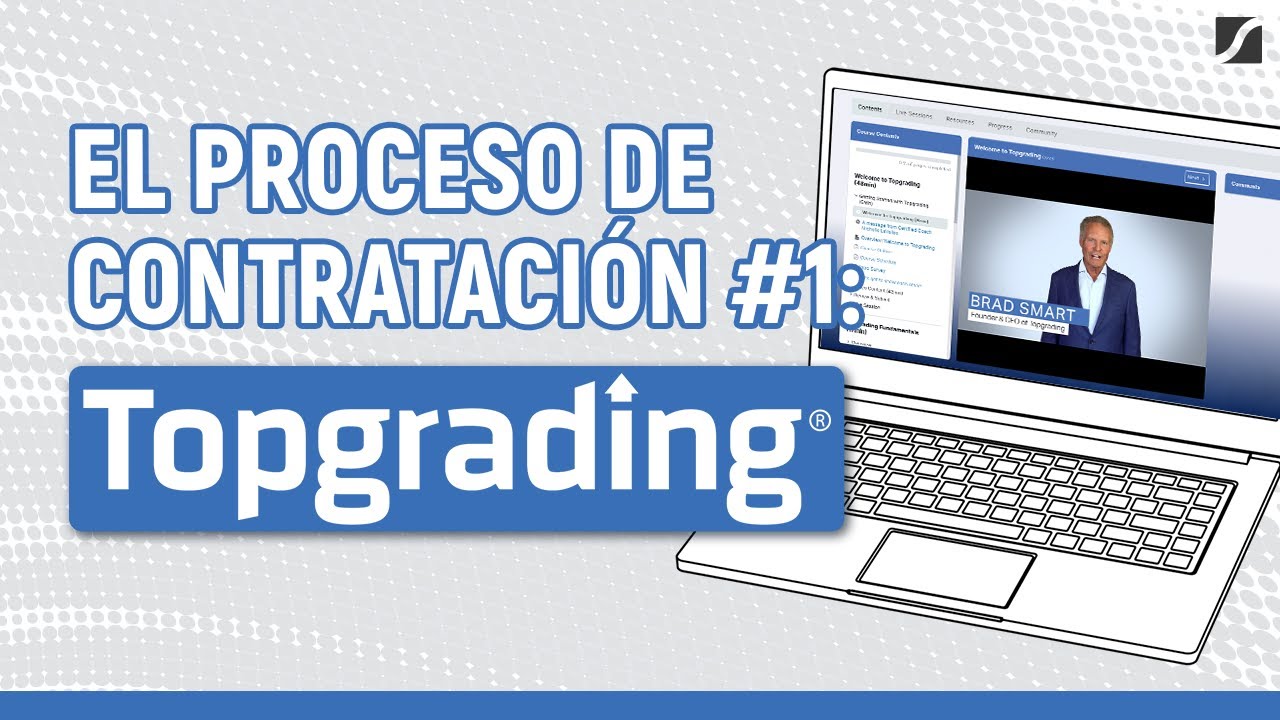 El Proceso de Contrataci&oacute;n #1: Topgrading