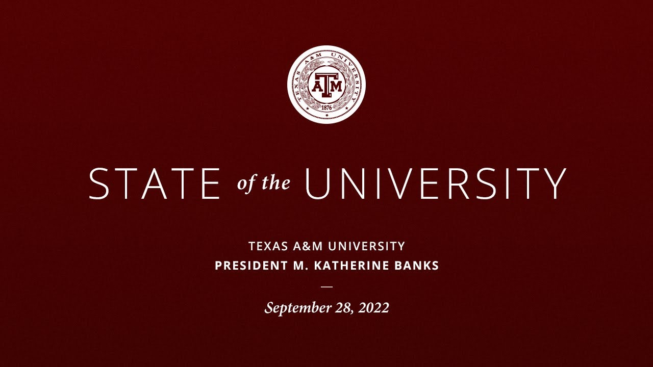 State of the University 2022 | Texas A&M University