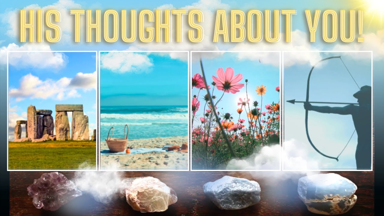 🌤️ HIS THOUGHTS ABOUT YOU! 🌤️ Pick A Card Tarot