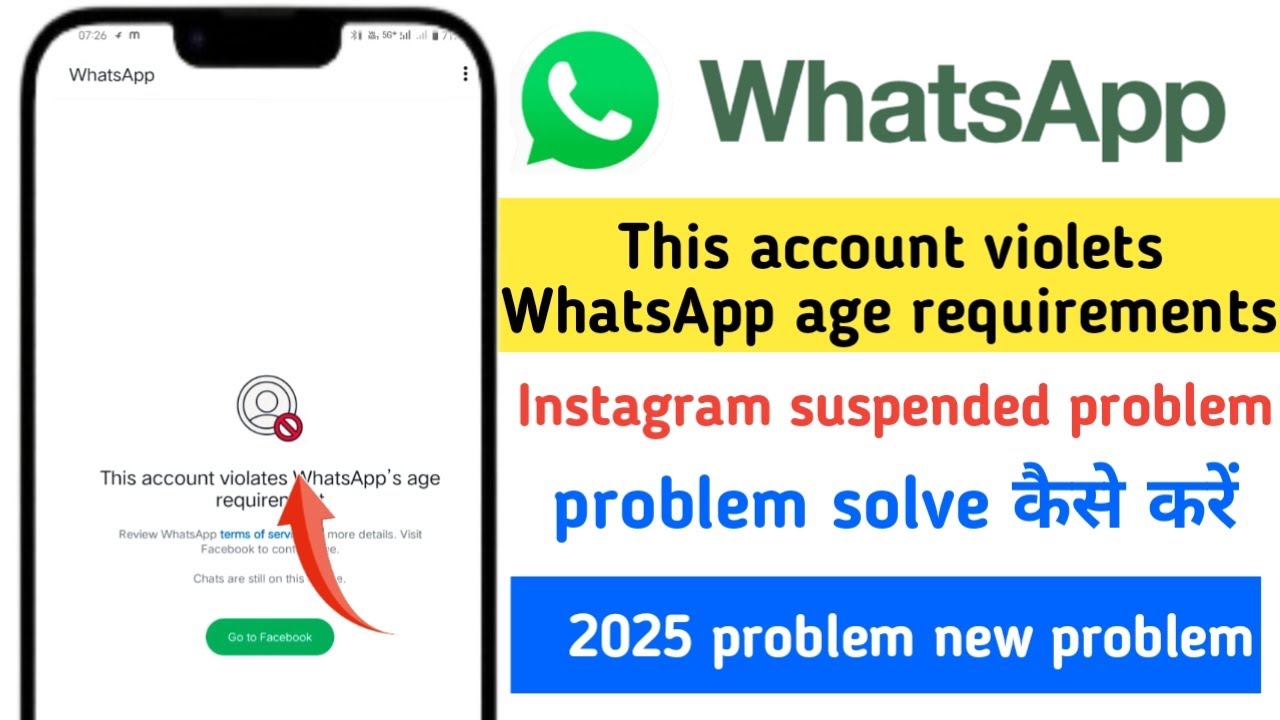 How to fix This account violates WhatsApp age requirement