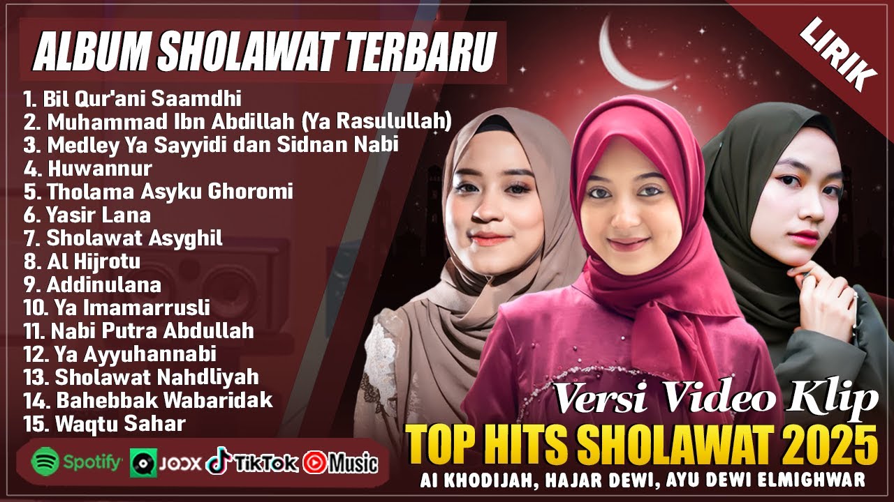 HAJAR DEWI, AI KHODIJAH & AYU DEWI ELMIGHWAR (MIX LIRIK VIDEO) SHOLAWAT MERDU NABI TERBARU 2025