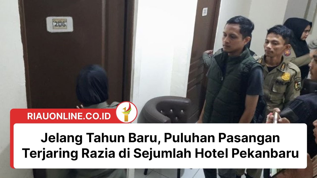 Jelang Tahun Baru, Puluhan Pasangan Terjaring Razia di Sejumlah Hotel Pekanbaru