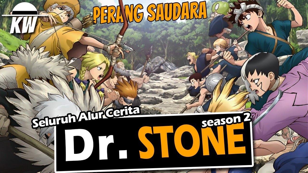 PERANG SAUDARA | Seluruh alur cerita Dr stone season 2