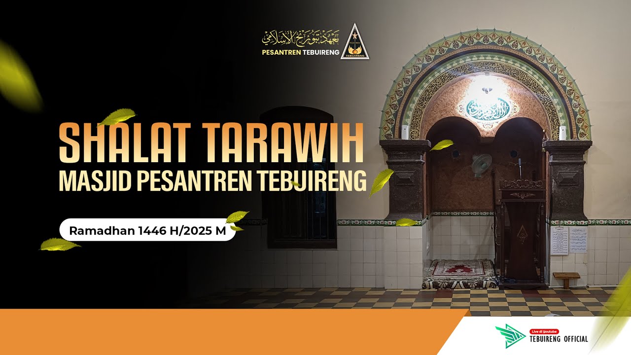 🔴 03 SHALAT TARAWIH MASJID PESANTREN TEBUIRENG | RAMADHAN 1446 H.
