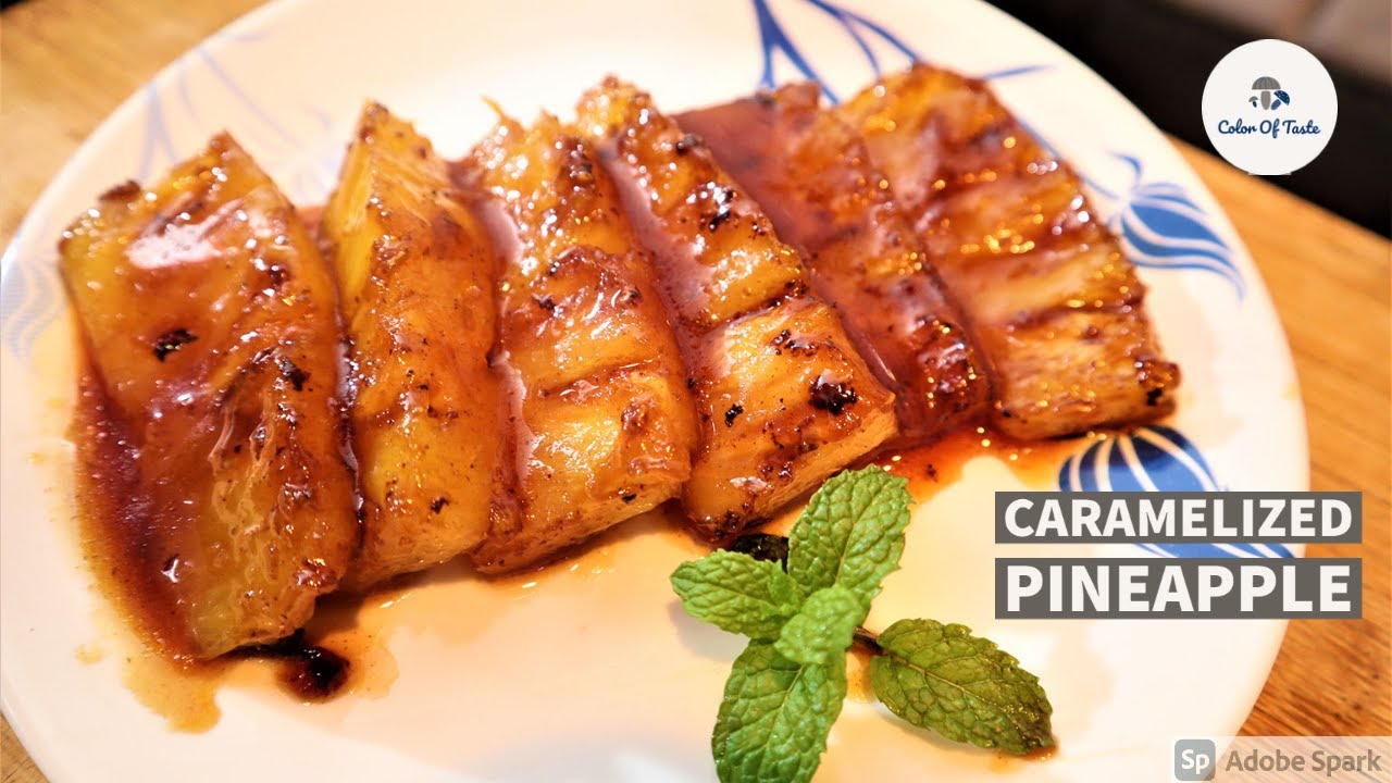 Caramelized Pineapple | Tasty Starter | Easy to prepare | Coloroftaste