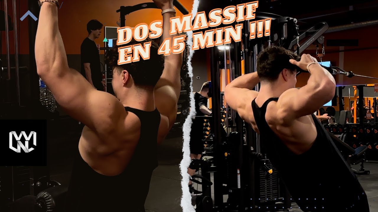 Comment avoir un  dos MASSIF en 45 min ? + mon retour sur YTB !