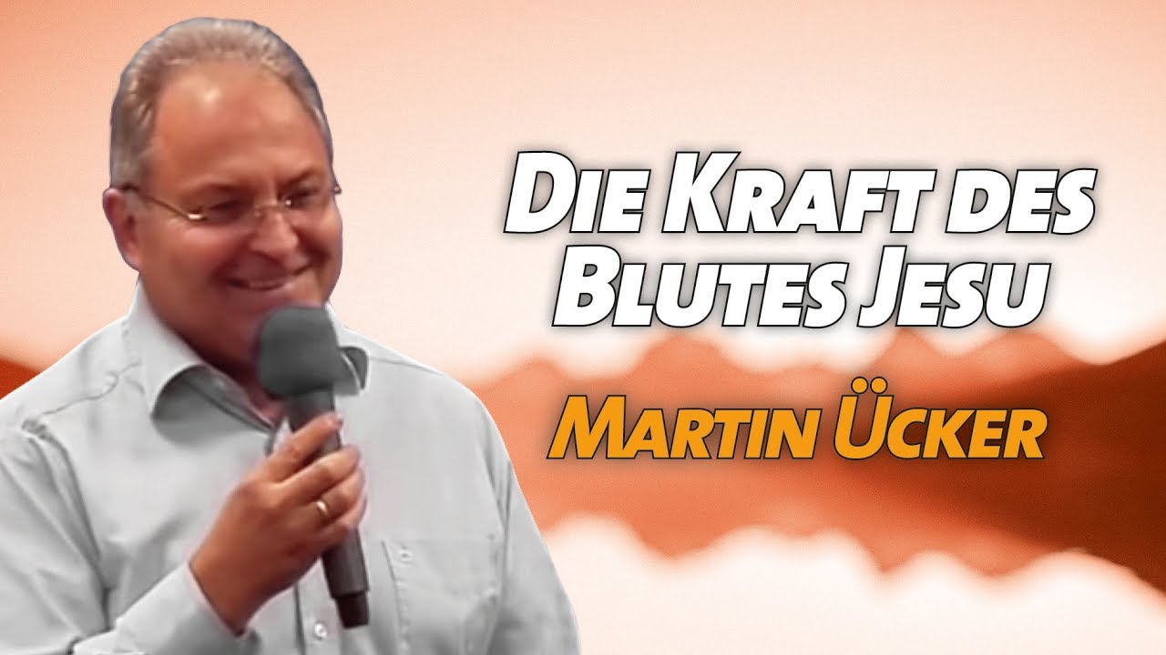 Martin &Uuml;cker - Die Kraft des Blutes Jesu (Sonntagsgottesdienst 26.01.2020 - 17:00 Uhr - Die Taube)