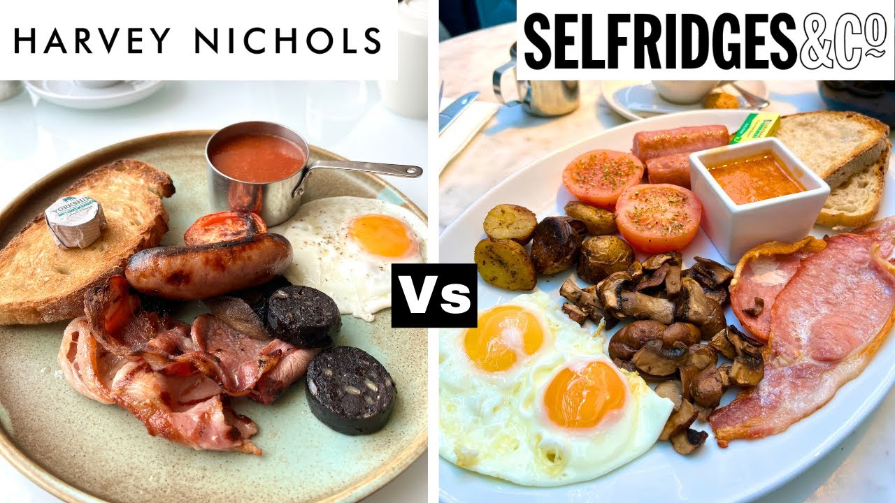 Завтрак Harvey Nichols против завтрака Selfridges — кто победит?