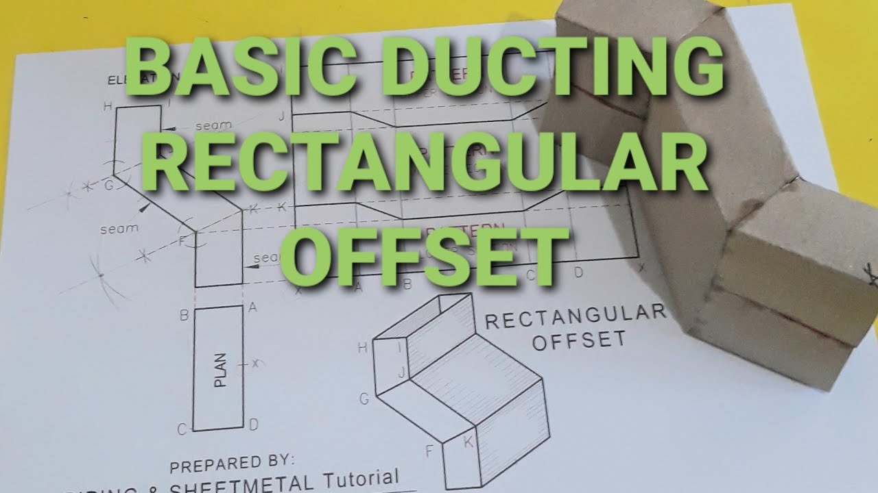 BASIC DUCTING, RECTANGULAR OFFSET LAYOUT