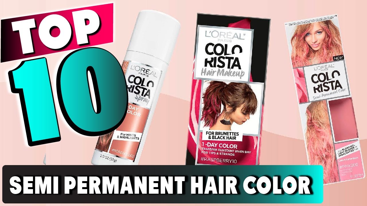 Best Semi Permanent Hair Color In 2025 - Top 10 New Semi Permanent Hair Colors Review