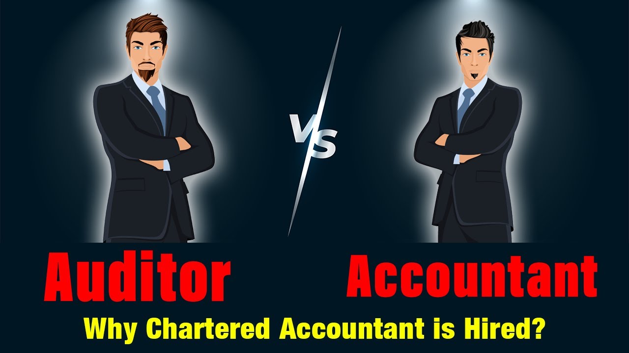 Auditor VS Accountant | WHY A CHARTERED ACCOUNTANT (CA) IS HIRED? : CA Legacy