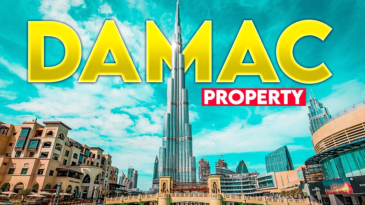 DAMAC Properties: Why It&rsquo;s the World&rsquo;s Top Developer & Dubai&rsquo;s Best Investment