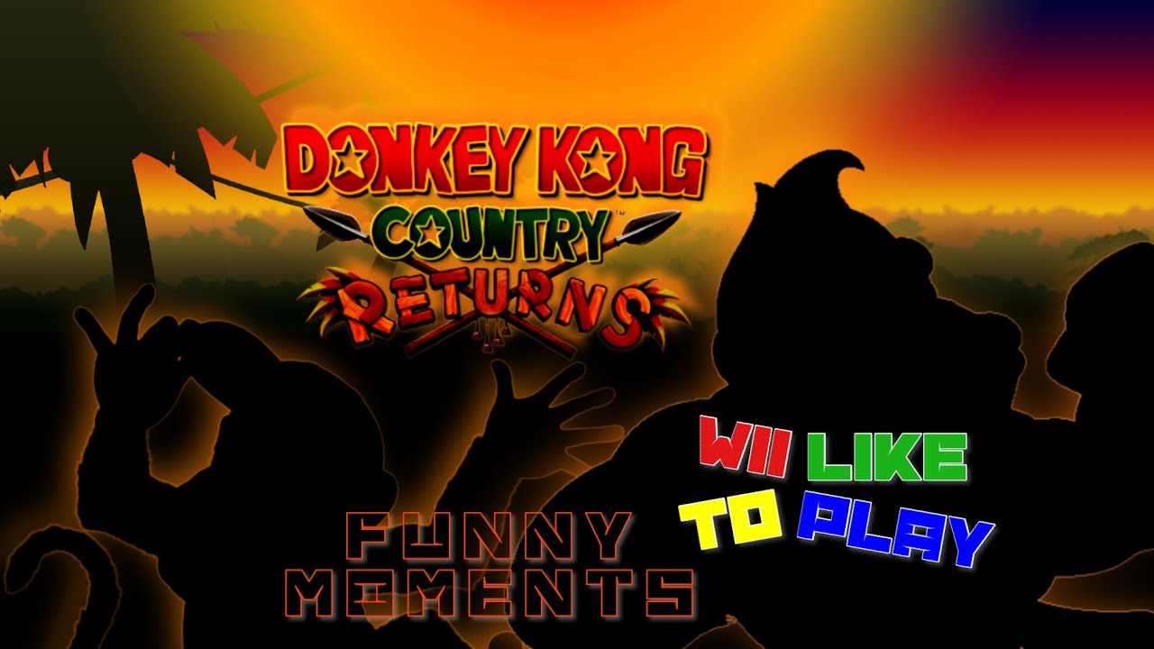 WiiLikeToPlay - Donkey Kong Country: Returns Funny Moments