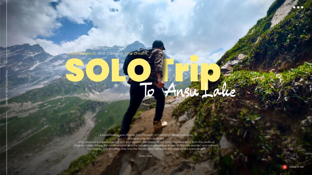 One Man. One Bag. One Dream &mdash; Ansu Lake Solo Trek