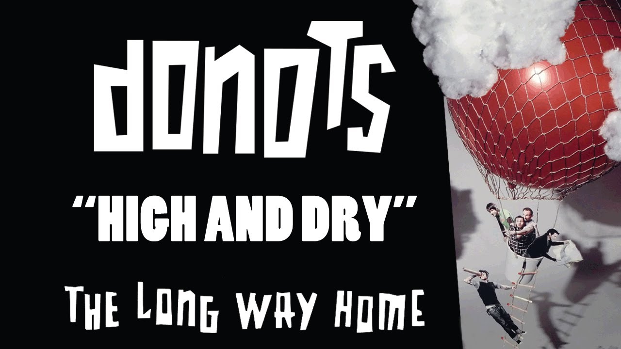 Donots - High and Dry