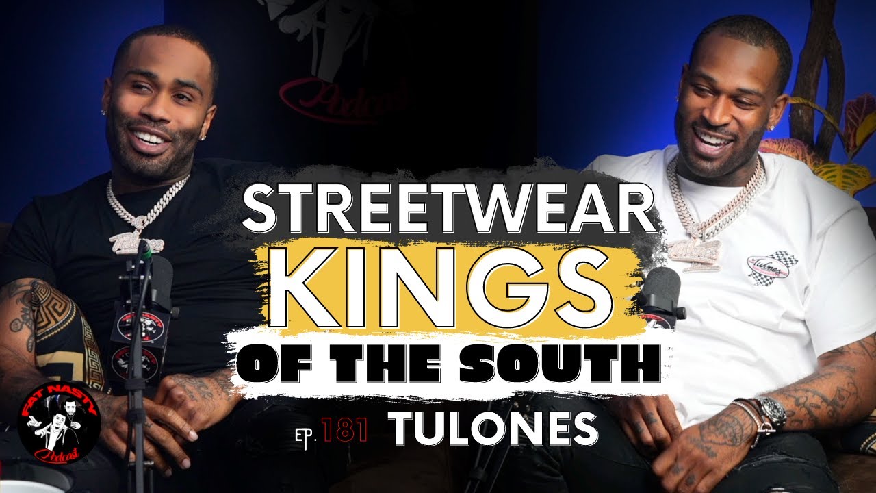 How They Became The Kings Of South Streetwear Ft Tulones | Ep.181