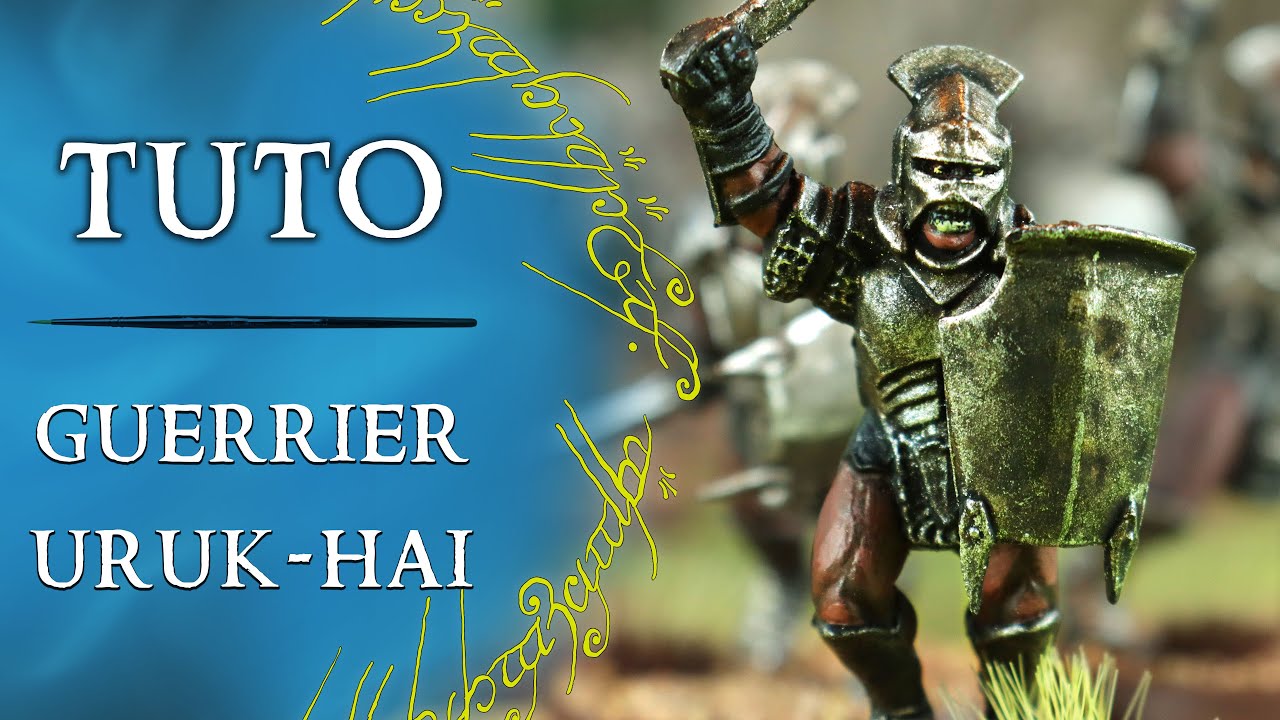TUTO Comment Peindre un Guerrier Uruk-Hai - How to Paint a Uruk-Hai Warrior