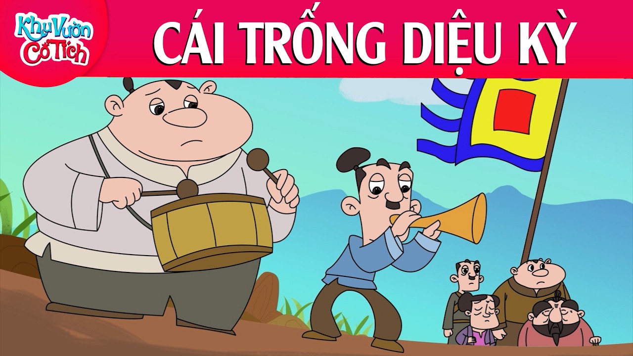CÁI TRỐNG DIỆU KỲ | TRUYỆN CỔ TÍCH HAY | KHU VƯỜN CỔ TÍCH