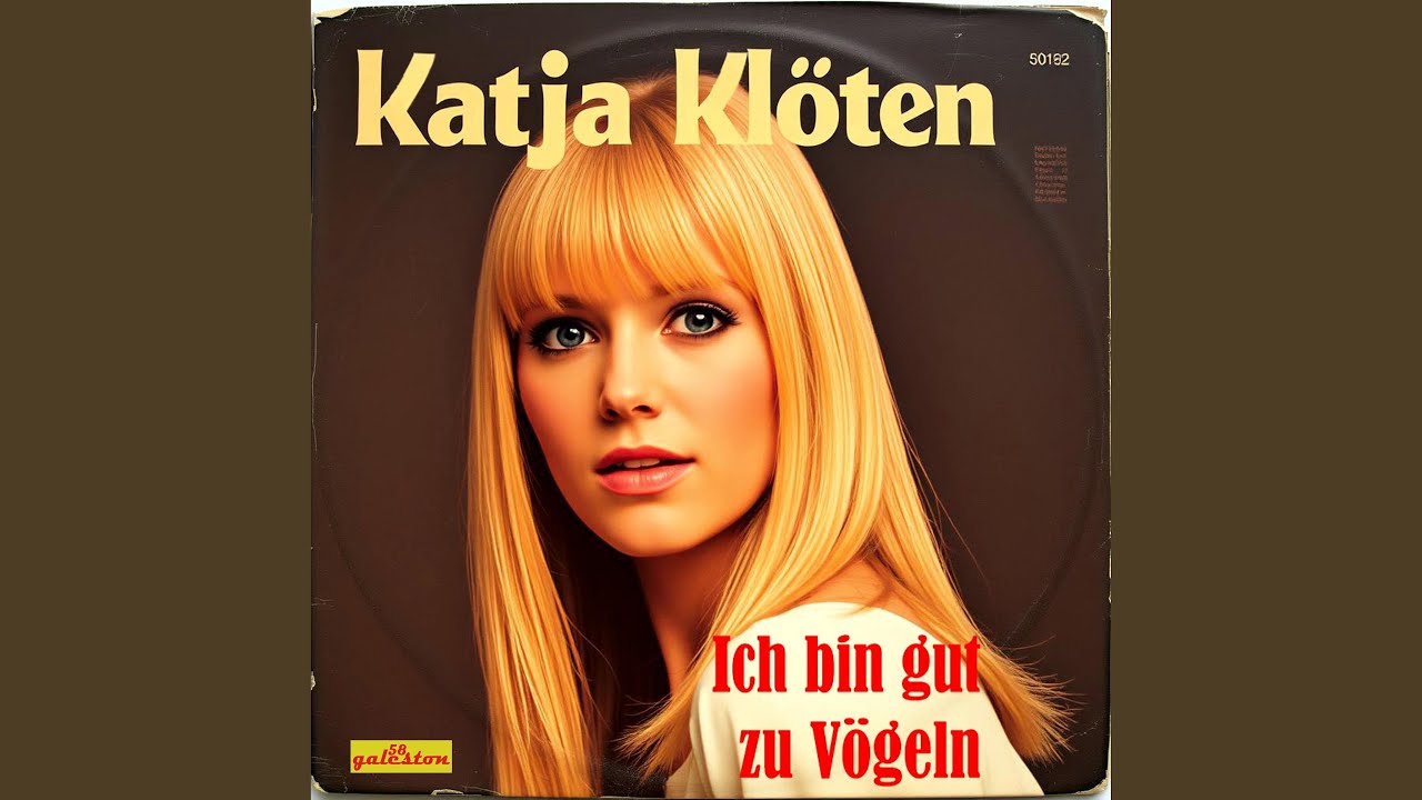 Ich bin gut zu V&ouml;geln (feat. Katja Kl&ouml;ten)