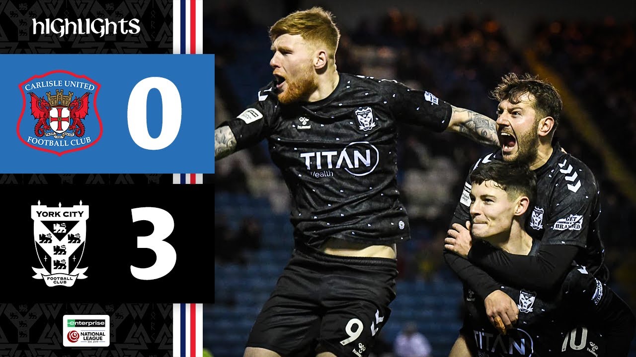 📺 Match Highlights | Carlisle United 0-3 York City | 2025/26