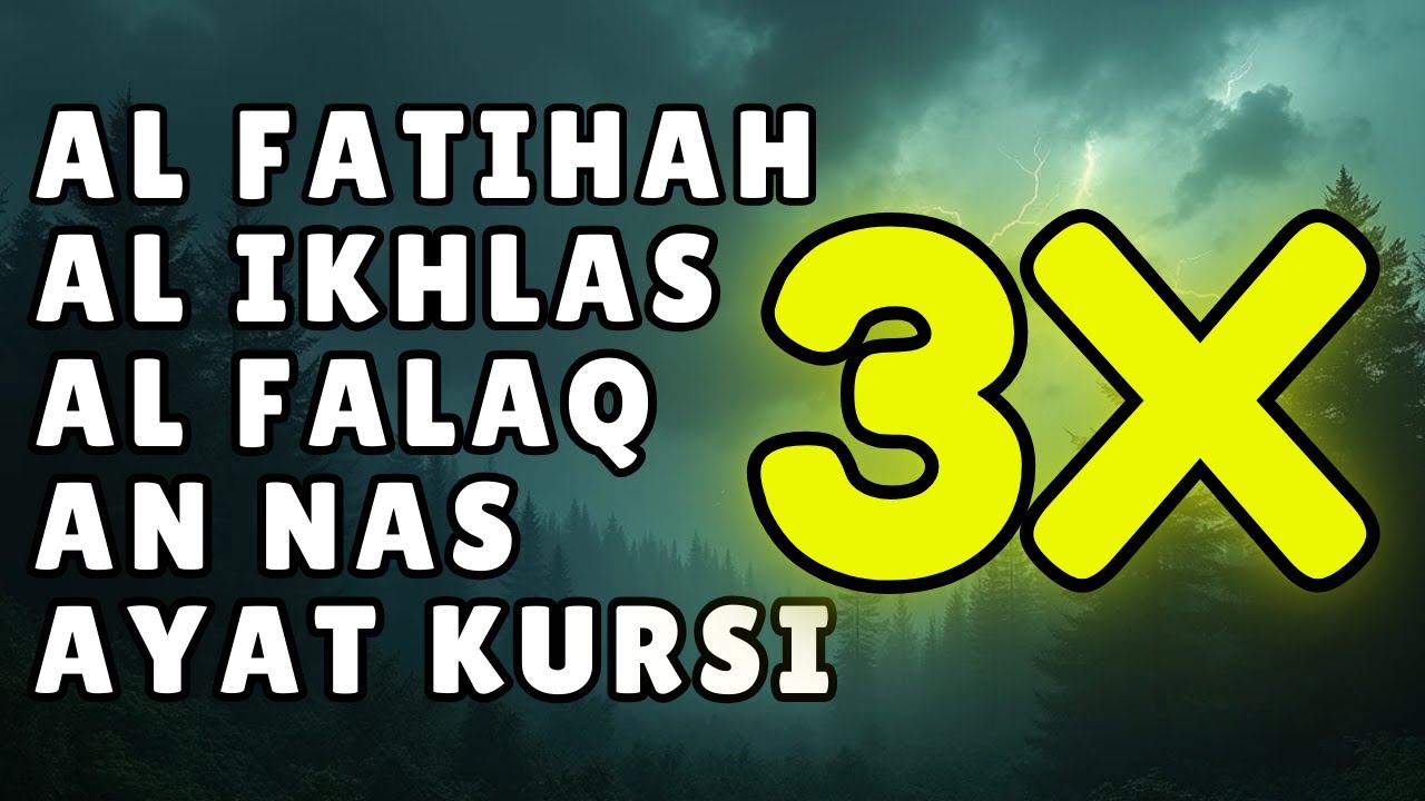 AL FATIHAH3X,AYAT KURSI 3X,AL IKHLAS 3X,AL FALAQ 3X & AN-NAS 3X | ALAA AQEL