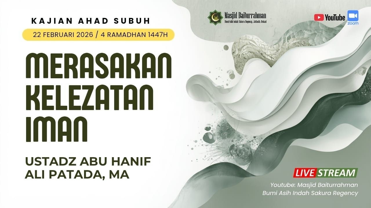 MERASAKAN KELEZATAN IMAN | UST. ABU HANIF ALI PATADA, MA.